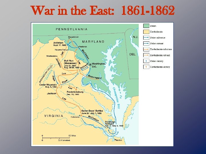War in the East: 1861 -1862 