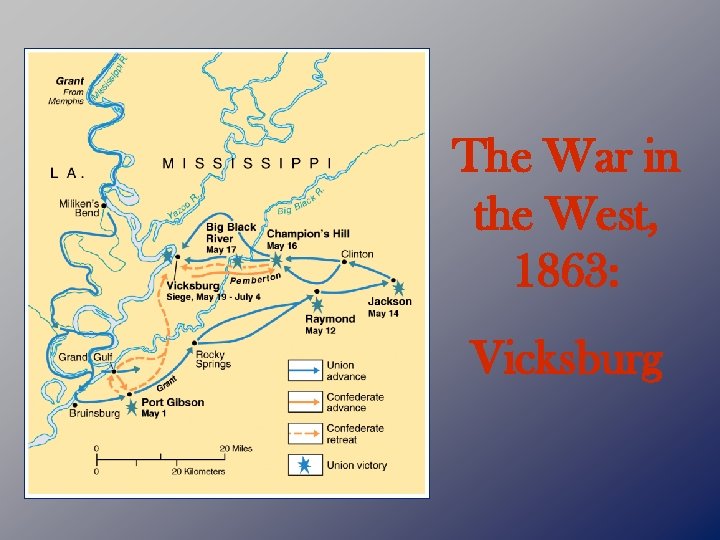 The War in the West, 1863: Vicksburg 