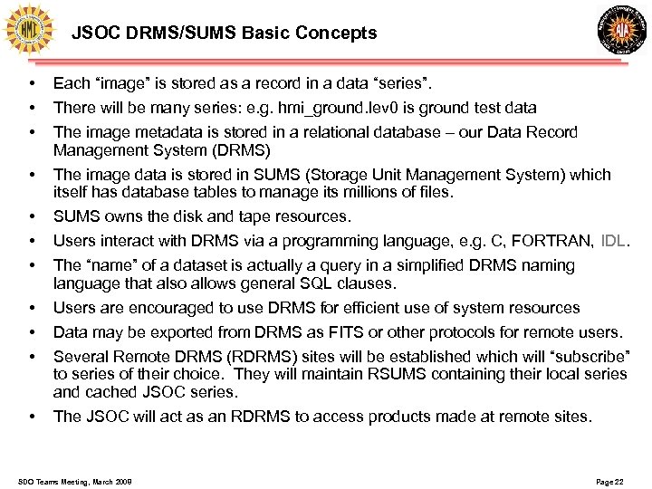 JSOC DRMS/SUMS Basic Concepts • • • Each “image” is stored as a record