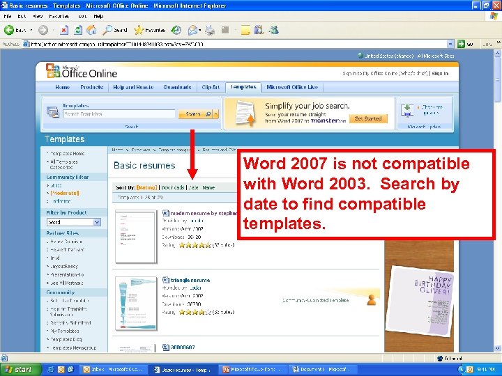 Word 2007 is not compatible with Word 2003. Search by date to find compatible