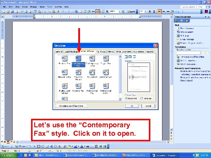 Let’s use the “Contemporary Fax” style. Click on it to open. 