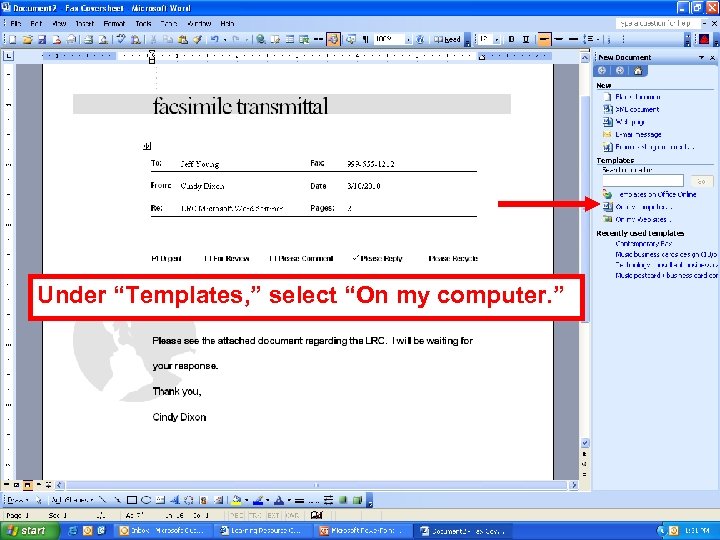 Under “Templates, ” select “On my computer. ” 