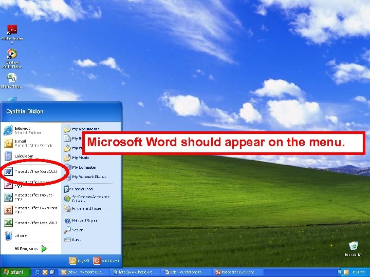 Microsoft Word should appear on the menu. 