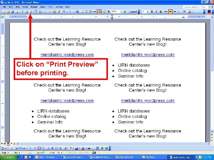 Click on “Print Preview” before printing. 