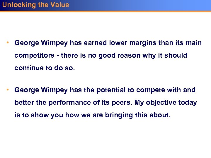 Unlocking the Value • George Wimpey has earned lower margins than its main competitors
