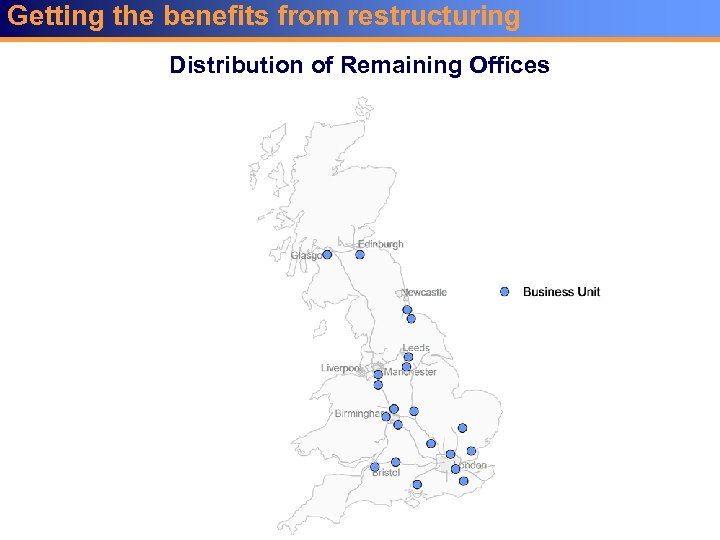 Getting the benefits from restructuring Distribution of Remaining Offices 