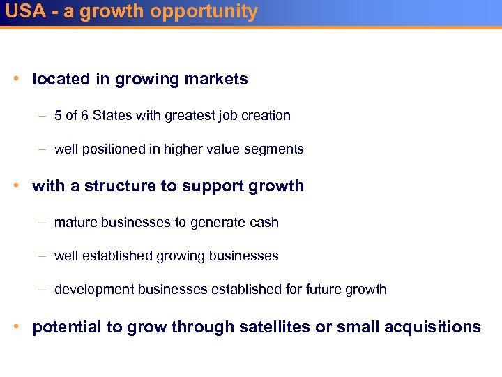 USA - a growth opportunity • located in growing markets – 5 of 6