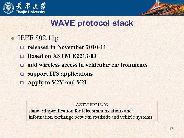 WAVE protocol stack l IEEE 802. 11 p q q q released in November