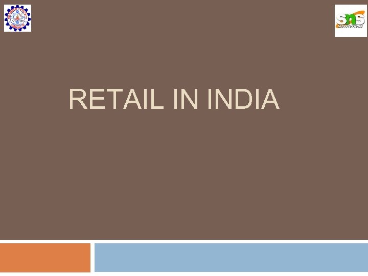 RETAIL IN INDIA 