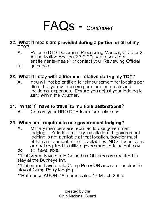 FAQs - Continued 22. What if meals are provided during a portion or all