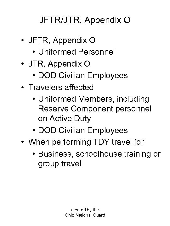 JFTR/JTR, Appendix O • JFTR, Appendix O • Uniformed Personnel • JTR, Appendix O