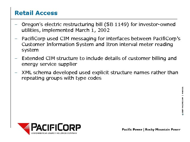 Retail Access – Oregon’s electric restructuring bill (SB 1149) for investor-owned utilities, implemented March
