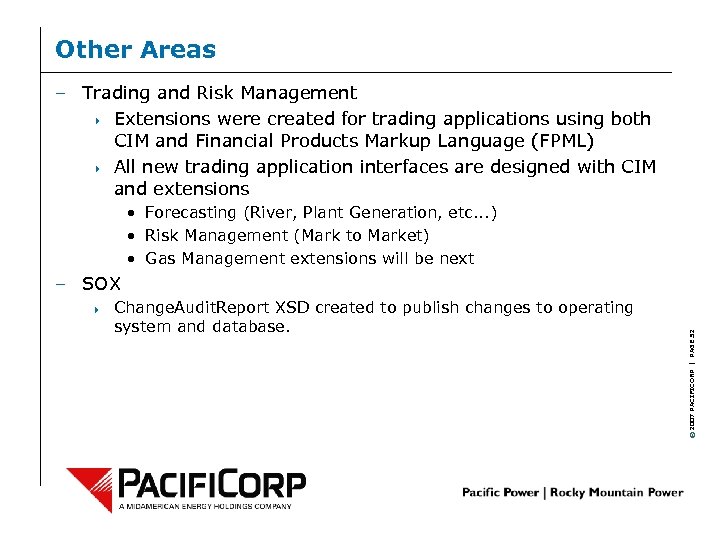 Other Areas – Trading and Risk Management 4 Extensions were created for trading applications