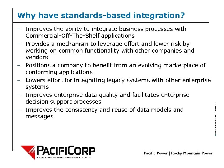 – Improves the ability to integrate business processes with Commercial-Off-The-Shelf applications – Provides a