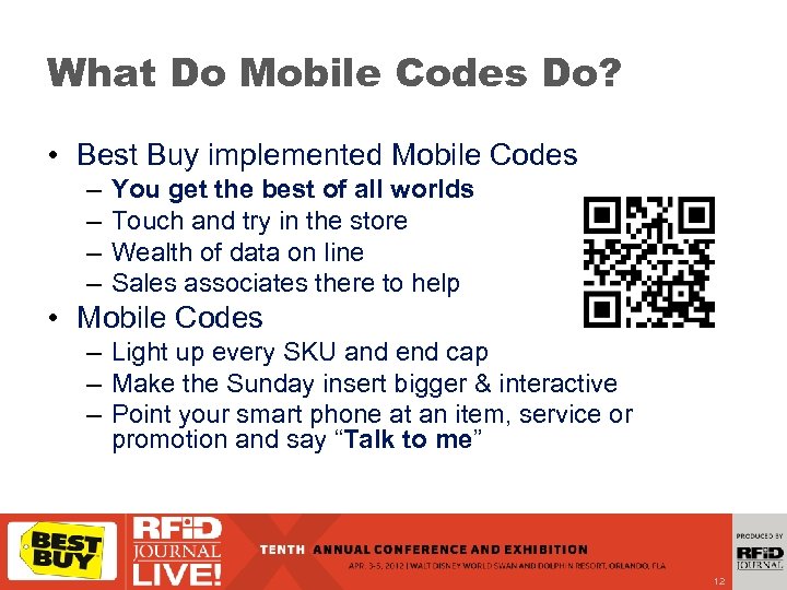 What Do Mobile Codes Do? • Best Buy implemented Mobile Codes – – You