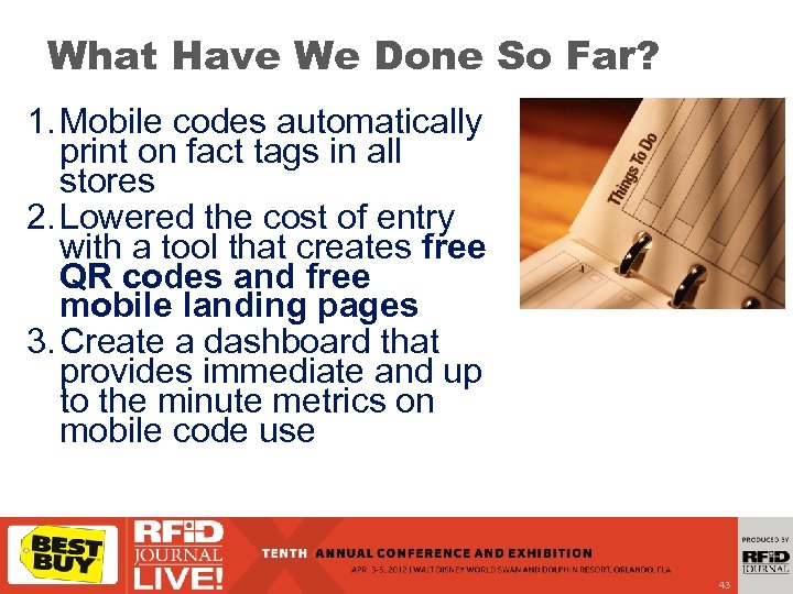 What Have We Done So Far? 1. Mobile codes automatically print on fact tags