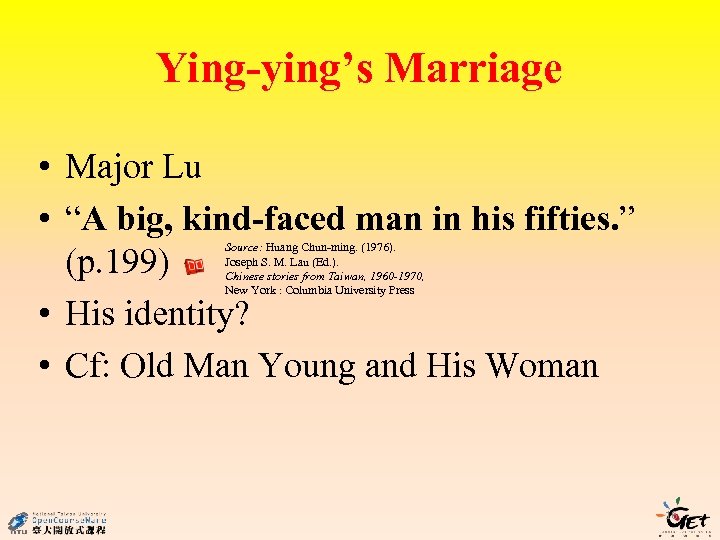 Ying-ying’s Marriage • Major Lu • “A big, kind-faced man in his fifties. ”