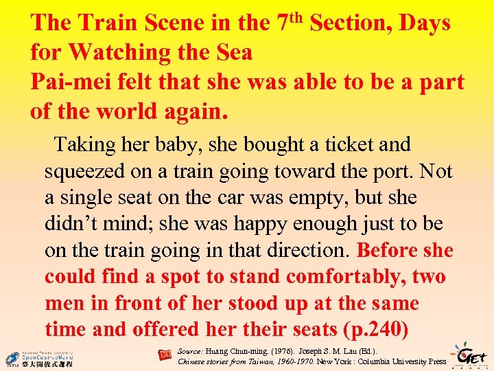 The Train Scene in the 7 th Section, Days for Watching the Sea Pai-mei