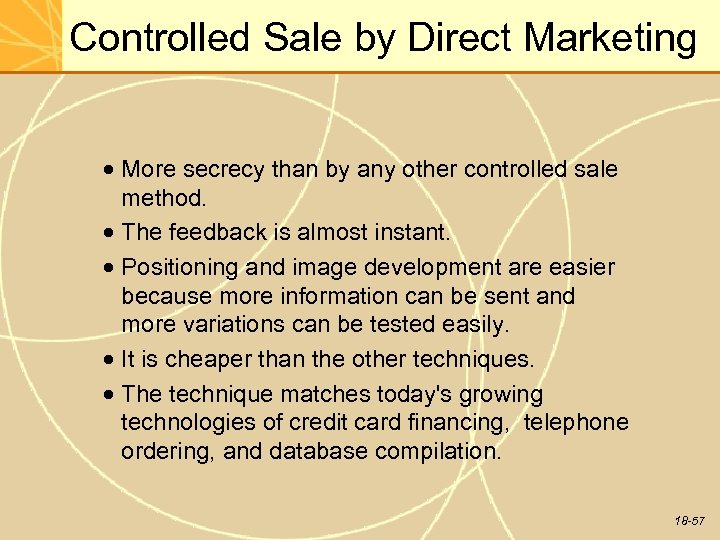 Controlled Sale by Direct Marketing · More secrecy than by any other controlled sale