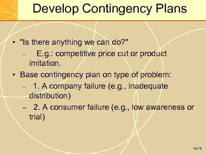 Develop Contingency Plans • 