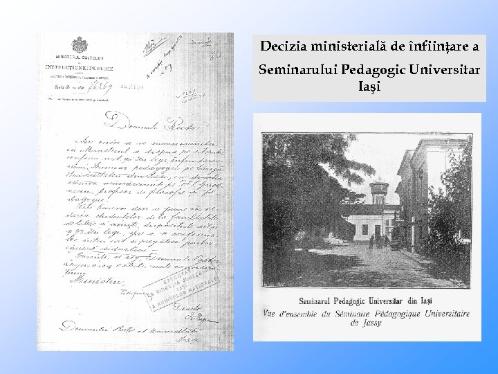 Decizia ministerială de înfiinţare a Seminarului Pedagogic Universitar Iaşi 