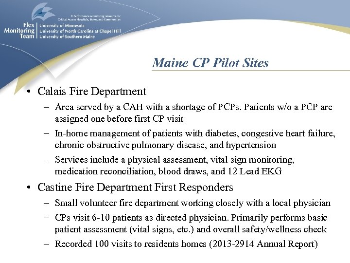 Maine CP Pilot Sites • Calais Fire Department – Area served by a CAH