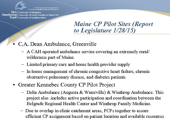 Maine CP Pilot Sites (Report to Legislature 1/28/15) • C. A. Dean Ambulance, Greenville