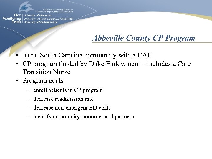 Abbeville County CP Program • Rural South Carolina community with a CAH • CP
