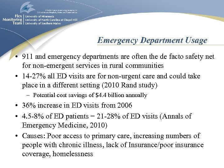 Emergency Department Usage • 911 and emergency departments are often the de facto safety