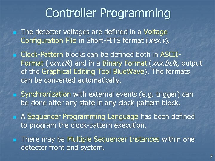 Controller Programming n n n The detector voltages are defined in a Voltage Configuration