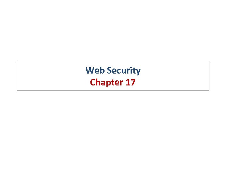 Web Security Chapter 17 