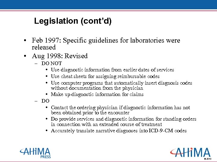 Legislation (cont’d) • Feb 1997: Specific guidelines for laboratories were released • Aug 1998: