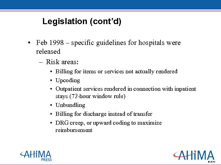 Legislation (cont’d) • Feb 1998 – specific guidelines for hospitals were released – Risk