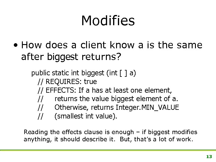 Modifies • How does a client know a is the same after biggest returns?