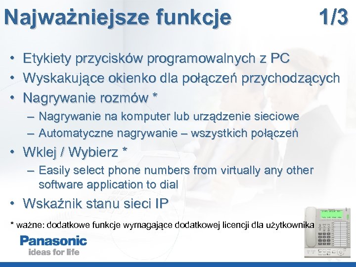 Najważniejsze funkcje • • • 1/3 Etykiety przycisków programowalnych z PC Wyskakujące okienko dla