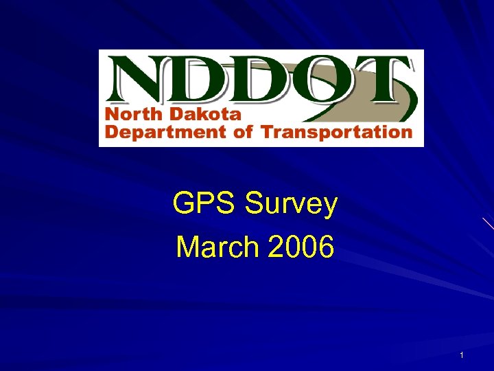 GPS Survey March 2006 1 