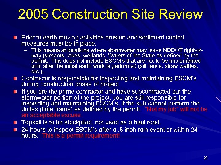 2005 Construction Site Review Prior to earth moving activities erosion and sediment control measures
