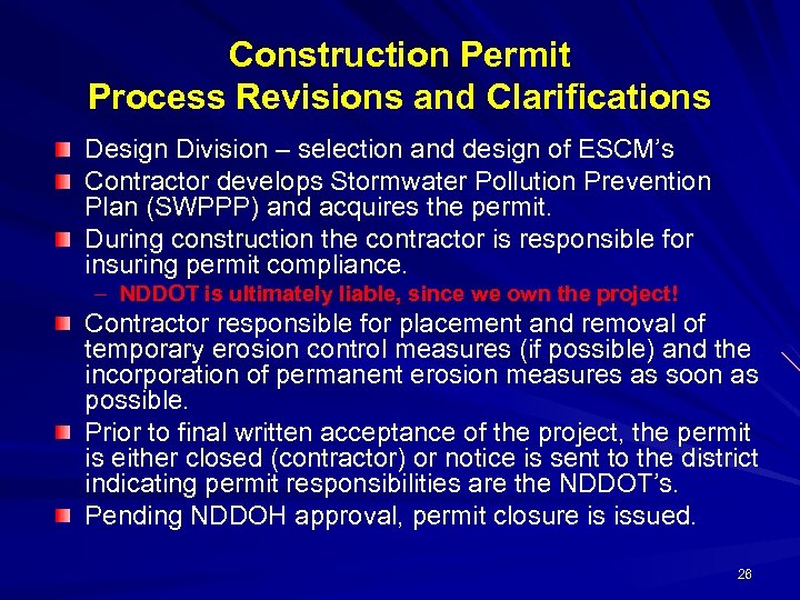 Construction Permit Process Revisions and Clarifications Design Division – selection and design of ESCM’s