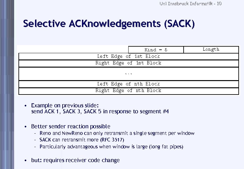 Uni Innsbruck Informatik - 10 Selective ACKnowledgements (SACK) • Example on previous slide: send