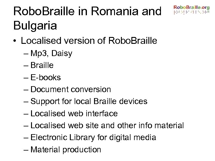Robo. Braille in Romania and Bulgaria • Localised version of Robo. Braille – Mp