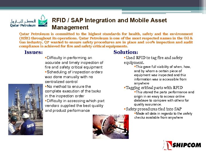 RFID / SAP Integration and Mobile Asset Management Qatar Petroleum is committed to the