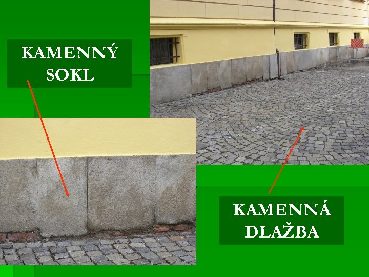 KAMENNÝ SOKL KAMENNÁ DLAŽBA 