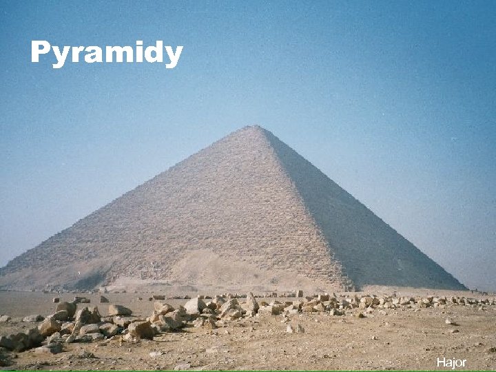 Pyramidy Hajor 