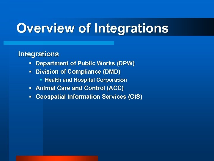 Overview of Integrations § Department of Public Works (DPW) § Division of Compliance (DMD)