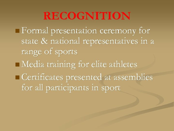 RECOGNITION n Formal presentation ceremony for state & national representatives in a range of