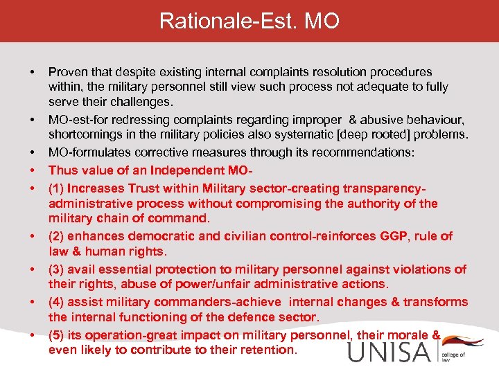 Rationale-Est. MO • • • Proven that despite existing internal complaints resolution procedures within,