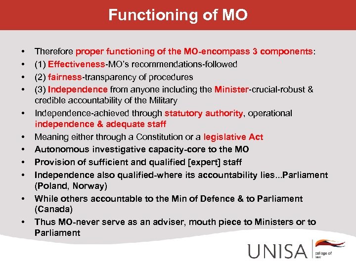 Functioning of MO • • • Therefore proper functioning of the MO-encompass 3 components: