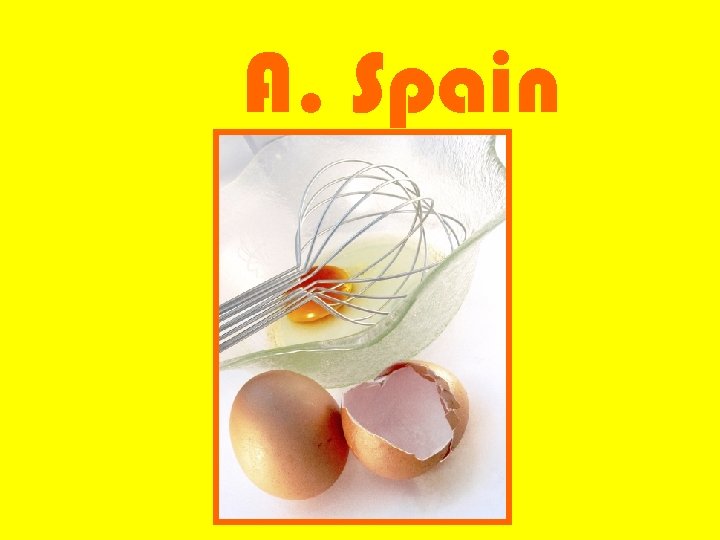 A. Spain 