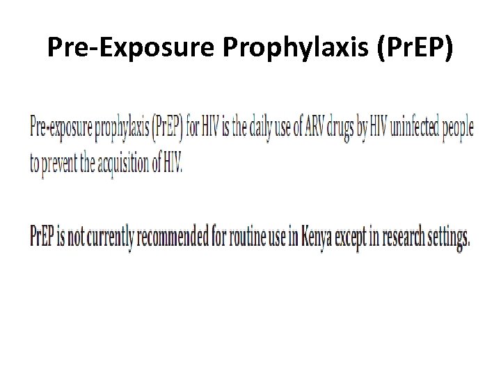 Pre-Exposure Prophylaxis (Pr. EP) 