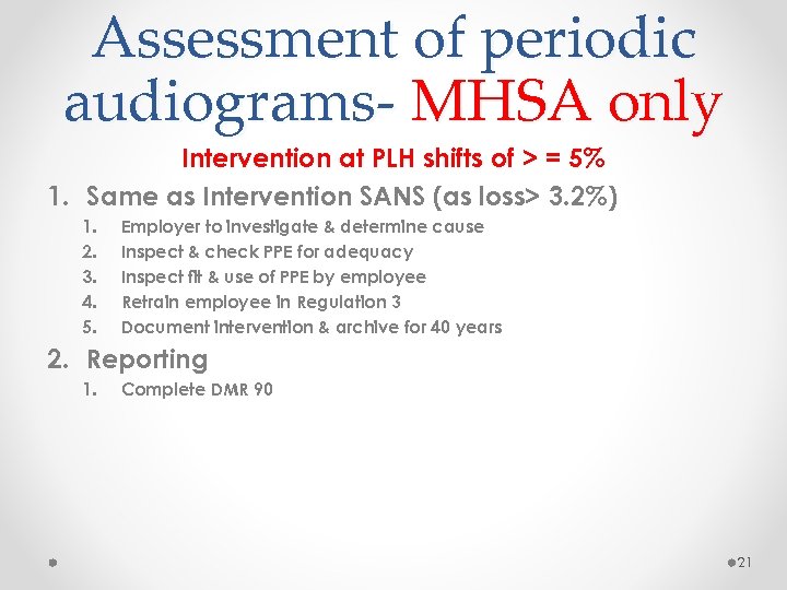 Assessment of periodic audiograms- MHSA only Intervention at PLH shifts of > = 5%